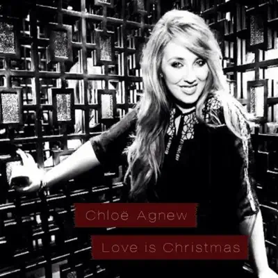 Love Is Christmas - Single - Chloë Agnew
