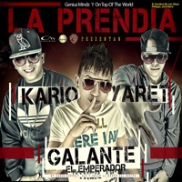 La Prendia (feat. Galante) - Single - Kario Y Yaret