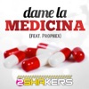 Dame La Medicina (feat. Prophex) - Single