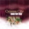 Cajun Rap Song - Cypress City lyrics
