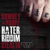 Hater Riddim / Stealth - Single - Rowney & Propz