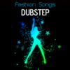 Fashion Songs: Dubstep Music - Fashion Show Music DJ