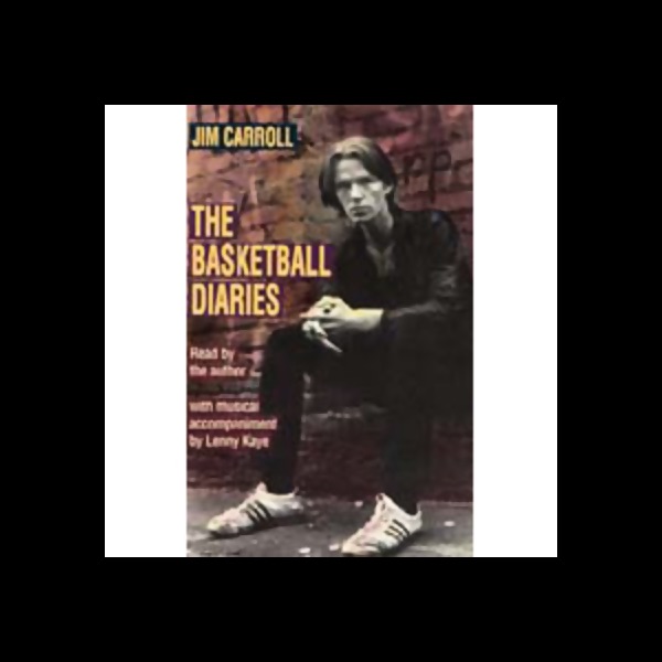 The Basketball Diaries by Jim Carroll on iTunes
