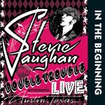 Stevie Ray Vaughan & Double Trouble - They Call Me Guitar Hurricane