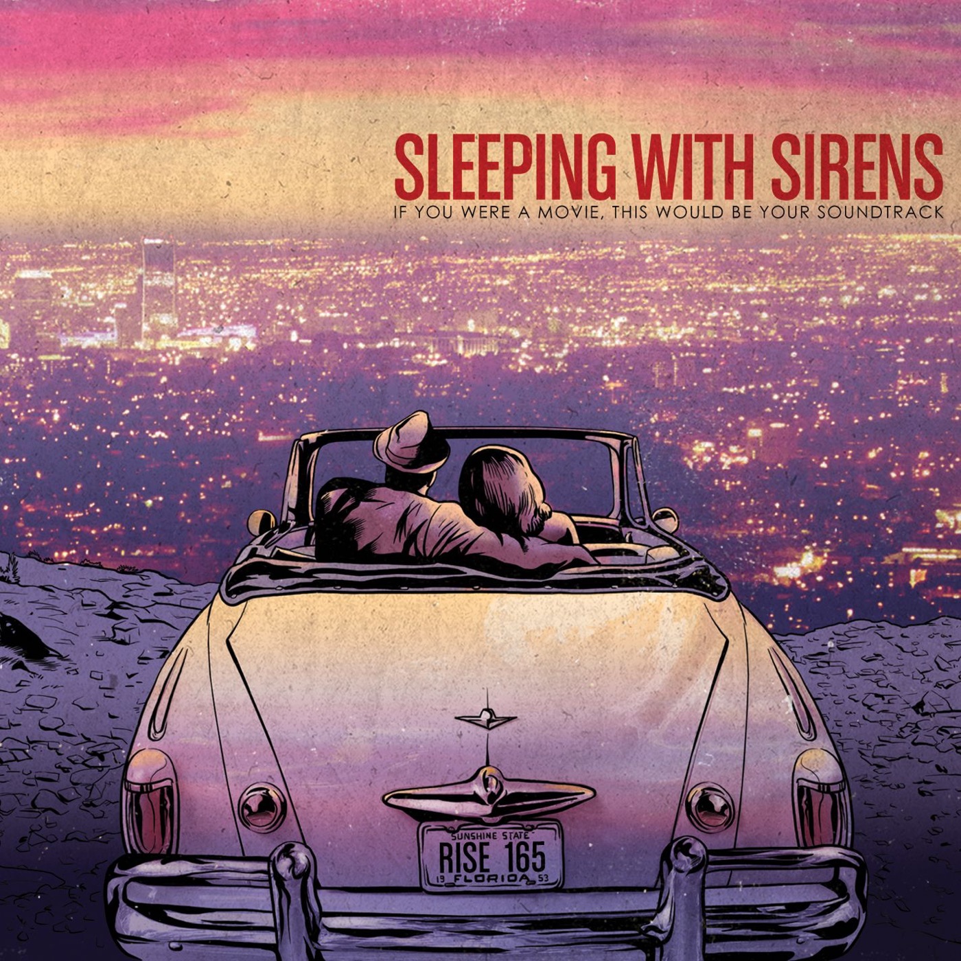 If you were a movie, this would be your soundtrack by Sleeping With Sirens