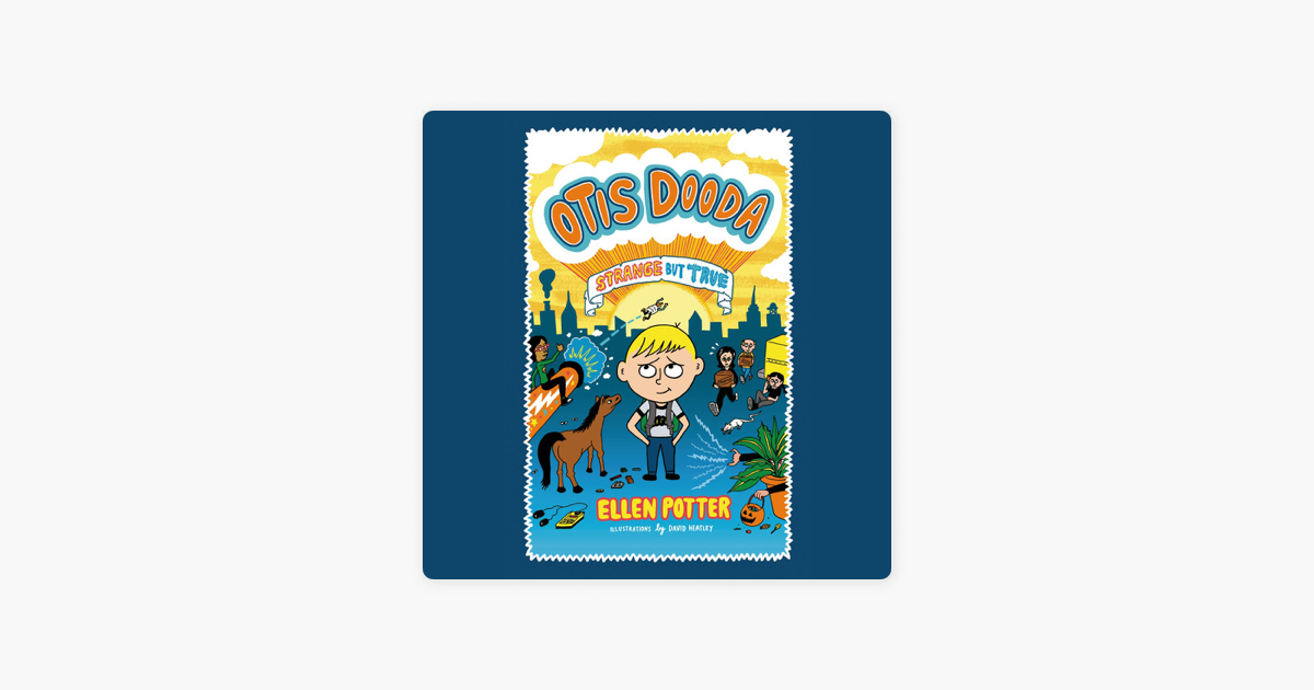 Otis Dooda Strange But True Unabridged - 