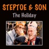 Steptoe & Son - The Holiday (Live), 2013