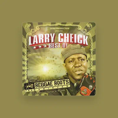 Listen to Larry Cheick, watch music videos, read bio, see tour dates & more!