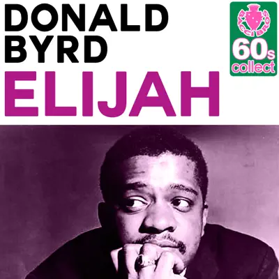 Elijah (Remastered) - Single - Donald Byrd