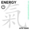 Energy (feat. eroTicora) - Erik Hawk lyrics