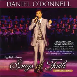 Highlights From Songs of Faith (Live) - Daniel O'donnell