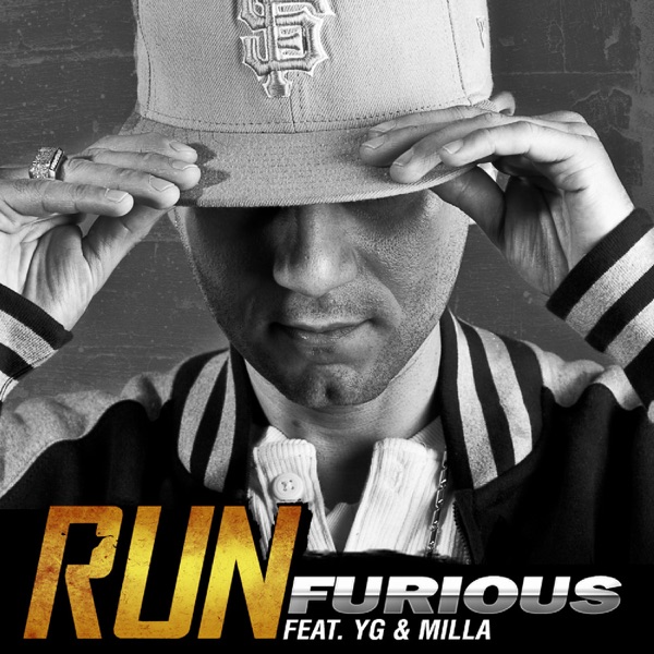 Run (feat. YG & Milla) - Single - Furious