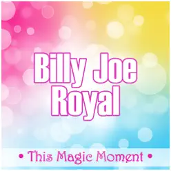 This Magic Moment - Billy Joe Royal