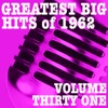 Greatest Big Hits of 1962, Vol. 31, 2012