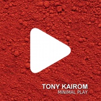 Minimal Play - EP - Tony Kairom