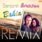 Bahia (Willy Saul Remix) - Benjamin Braxton lyrics