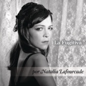 Natalia Lafourcade - La Fugitiva