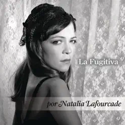 La Fugitiva - Single - Natalia Lafourcade