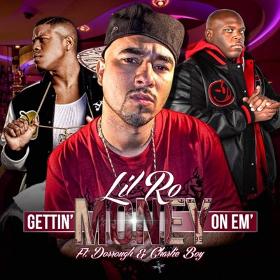 Gettin' Money On Em' (feat. Dorrough & Charlie Boy) - Single