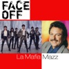 Face Off: La Mafia / Mazz