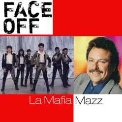 Face Off: La Mafia / Mazz - La Mafia