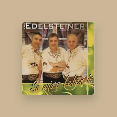 Listen to Die Edelsteiner, watch music videos, read bio, see tour dates & more!
