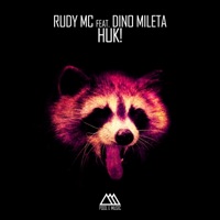 Huk! (feat. Dino Mileta) - Single - Rudy MC