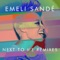 Next to Me (Manhattan Clique Mixshow Edit) - Emeli Sandé lyrics