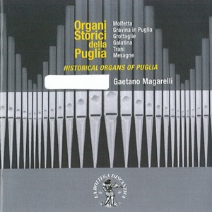 Historical Organs of Puglia: Mesagne (Chiesa Madre di Tutti i Santi, Organo Ferdinando de Simone, 1793) - Single