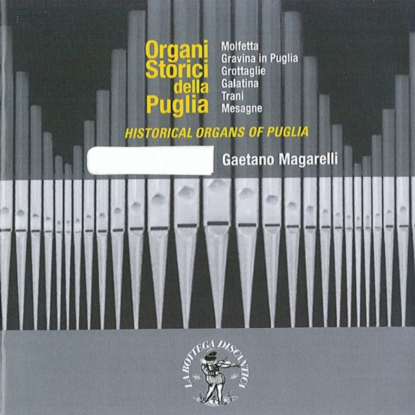 Historical Organs of Puglia: Mesagne (Chiesa Madre di Tutti i Santi, Organo Ferdinando de Simone, 1793) - Single