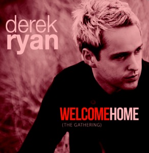 Derek Ryan - Welcome Home (The Gathering) - Line Dance Music
