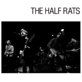 The Half Rats - King of Your Heart