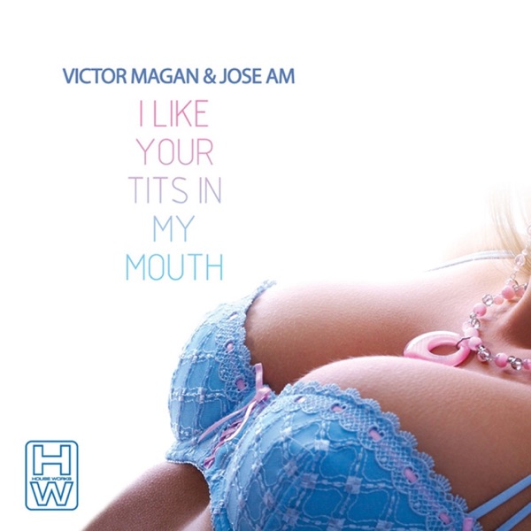 I Like Your T**s in My Mouth - EP