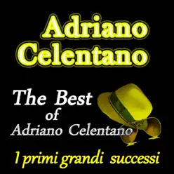 The Best of Adriano Celentano (I primi grandi successi) - Adriano Celentano