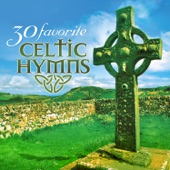 30 Favorite Celtic Hymns: 30 Hymns Featuring Traditional Irish Instruments artwork