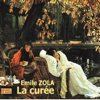 La curée: Rougon-Macquart 2 - Émile Zola