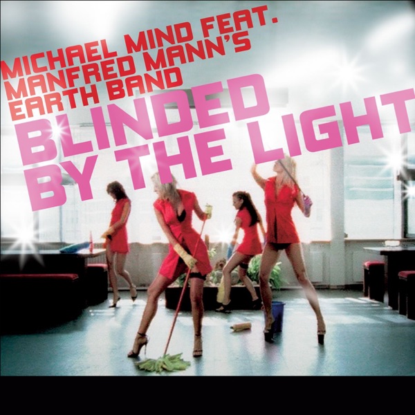 Michael Mind - Blinded By the Light (Radio Cut)