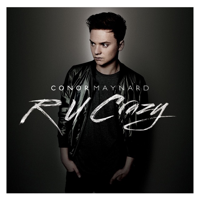 Conor Maynard R U Crazy (Radio Edit) - Single Album Cover