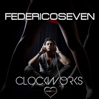 Clockworks - Single - Federico Seven