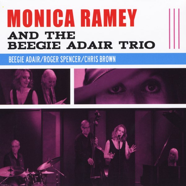 Monica Ramey and the Beegie Adair Trio - Monica Ramey & The Beegie