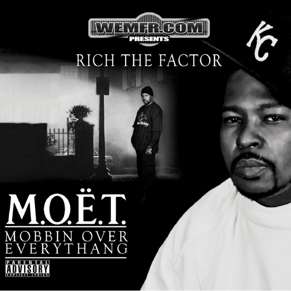 MOËT - Mobbin Over Everythang