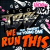 We Run This (Remixes) [feat. Dwight the Young One]