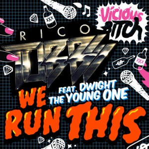 We Run This (Remixes) [feat. Dwight the Young One]