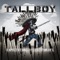 Tommy Gun - Tallboy lyrics