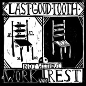 Last Good Tooth - Beat Our Days