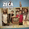 Zeca Sempre - Venham Mais Cinco