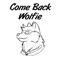 Come Back Wolfie - Pungence lyrics