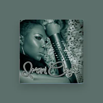 Listen to Imani Chyle, watch music videos, read bio, see tour dates & more!