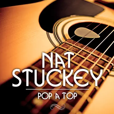 Pop a Top - Nat Stuckey