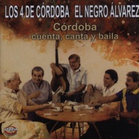 Córdoba Cuenta Canta y Baila - Los 4 de Córdoba & El Negro Alvarez